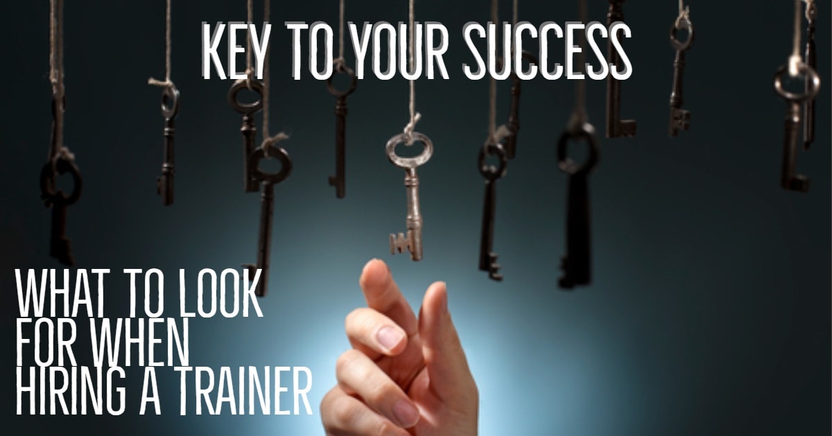 what to look for when hiring a trainer