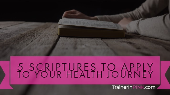 5 scriptures to apply to your health journey