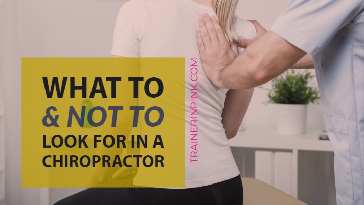 what to and not to look for in a chiropractor