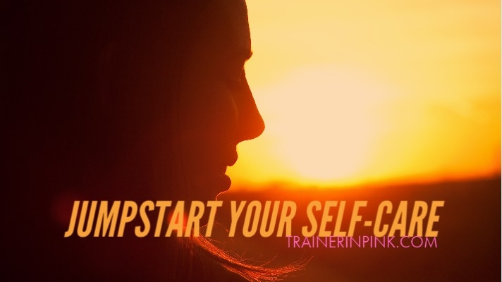 Jumpstart self care