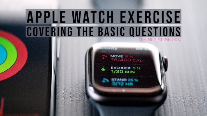 Apple watch exercise basics