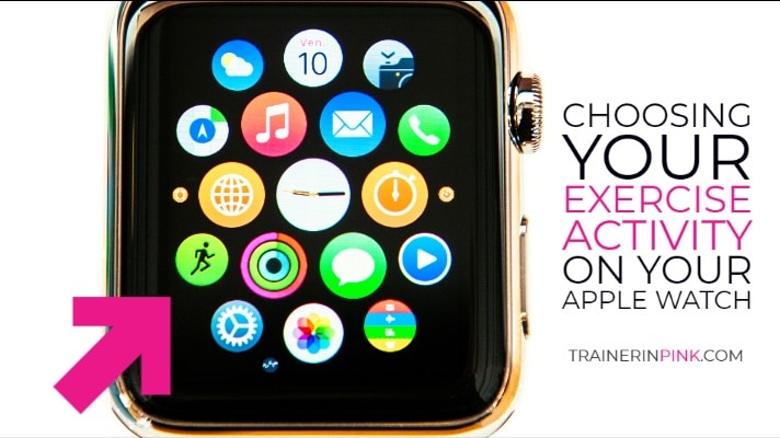 Choosing your exercise on apple watch