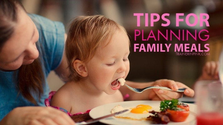 Tips for planning family meals